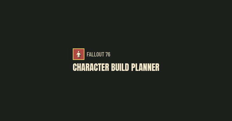 My build | Fallout 76