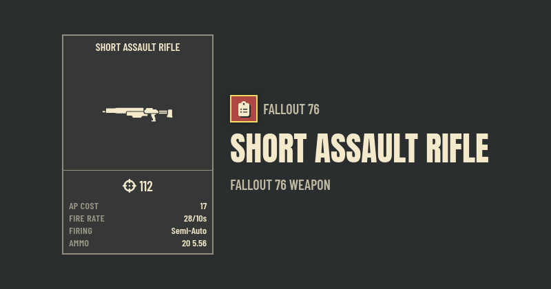 Fallout 76 Short Assault Rifle Builds & Stats (Weapon) | Nukes & Dragons