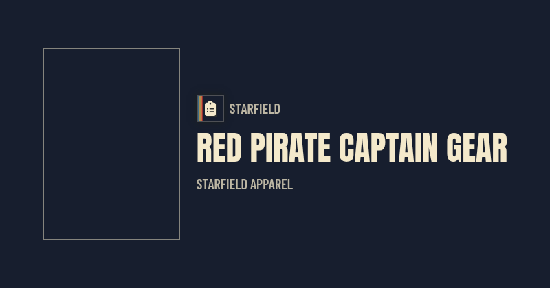 Red Pirate Captain Gear — Starfield Armor | Nukes & Dragons