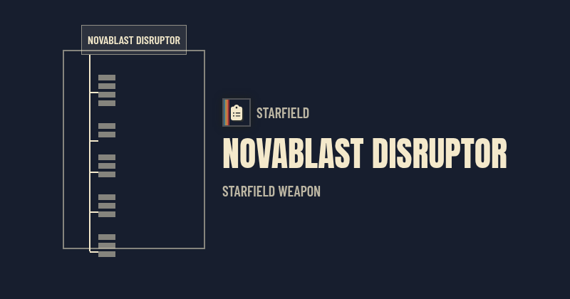 Novablast Disruptor — Starfield Weapon | Nukes & Dragons