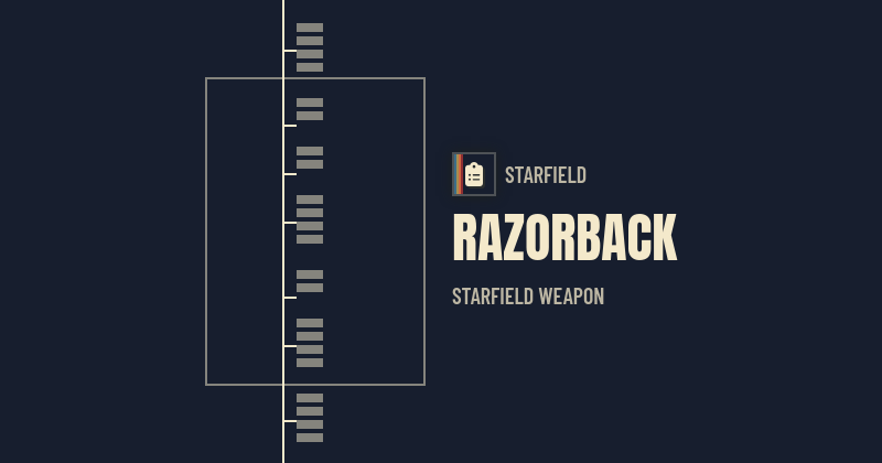 Razorback — Starfield Weapon | Nukes & Dragons